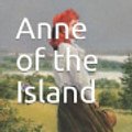 Cover Art for 9781724017345, Anne of the Island by Lucy Maud Montgomery