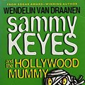 Cover Art for 9780874998009, Sammy Keyes and the Hollywood Mummy [With 3 Cassettes] by Van Draanen, Wendelin