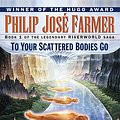 Cover Art for 9780345419675, To Your Scattered Bodies Go by Farmer P.j.