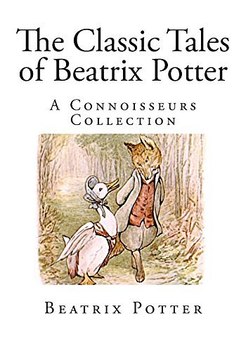 Cover Art for 9781494917241, The Classic Tales of Beatrix Potter by Beatrix Potter