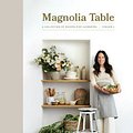 Cover Art for 9780062820181, Magnolia Table Volume 2: A Collection of Recipes for Gathering by Joanna Gaines