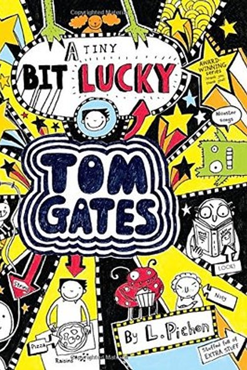 Cover Art for 9781443146272, Tom Gates: A Tiny Bit Lucky by L Pichon