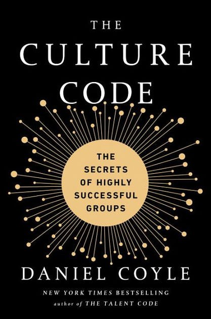 Cover Art for 9780525492467, The Culture Code: The Secrets of Highly Successful Groups by Daniel Coyle