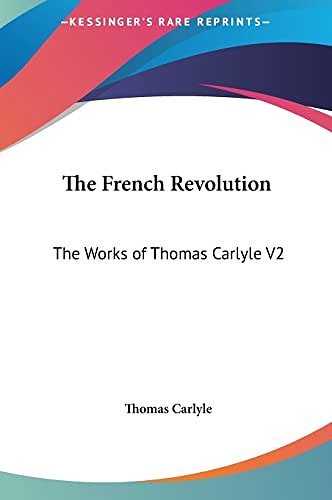 Cover Art for 9781161412604, The French Revolution by Thomas Carlyle