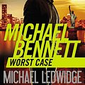 Cover Art for 9780316055703, Worst Case by James Patterson, Michael Ledwidge