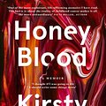 Cover Art for 9781460758830, Honey Blood by Kirsty Everett