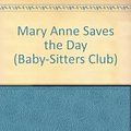 Cover Art for 9780942545654, Mary Anne Saves the Day by Ann M. Martin