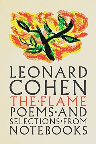 Cover Art for 9780771024412, The Flame by Leonard Cohen