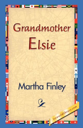 Cover Art for 9781421829982, Grandmother Elsie by Martha Finley