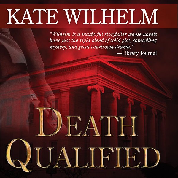 Cover Art for 9781483070124, Death Qualified by Kate Wilhelm