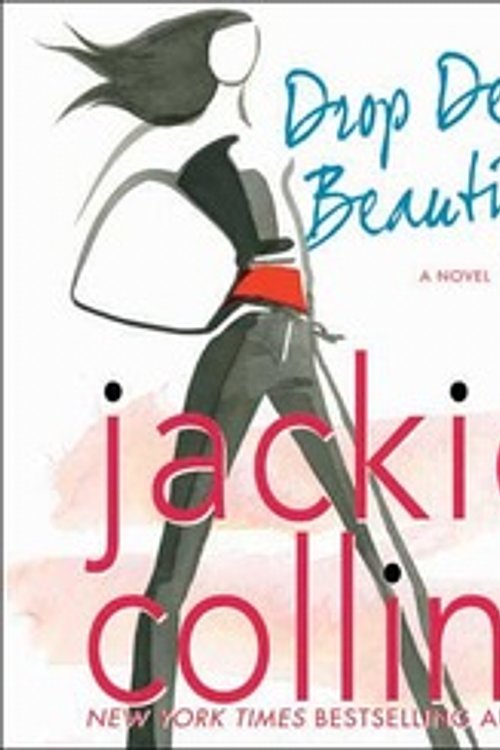 Cover Art for 9781427200518, Drop Dead Beautiful by Jackie Collins