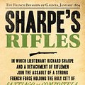 Cover Art for 9780007338733, Sharpe’s Rifles: The French Invasion of Galicia, January 1809 (The Sharpe Series, Book 6) by Bernard Cornwell