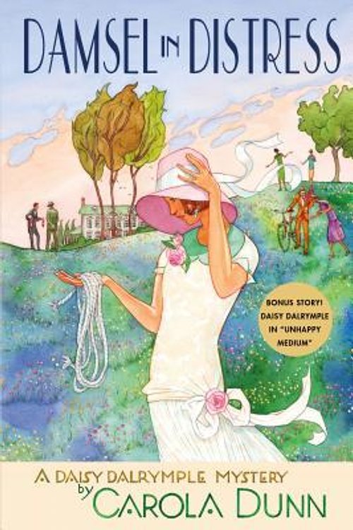 Cover Art for 9781250307415, Damsel in DistressA Daisy Dalrymple Mystery by Carola Dunn