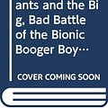 Cover Art for 9780606282192, Captain Underpants and the Big, Bad Battle of the Bionic Booger Boy, Part 2 by Dav Pilkey