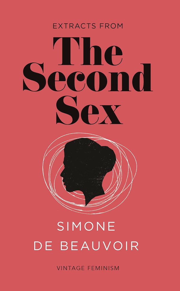 Cover Art for 9781784870386, The Second Sex (Vintage Feminism Short Edition) by Simone De Beauvoir