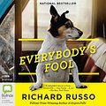 Cover Art for 9781489447296, Everybody's Fool CD Audiobook by Richard Russo