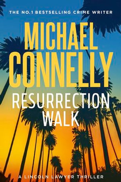 Cover Art for 9781761186905, Resurrection Walk by Michael Connelly