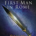 Cover Art for 9780099462484, First Man In Rome by Colleen McCullough