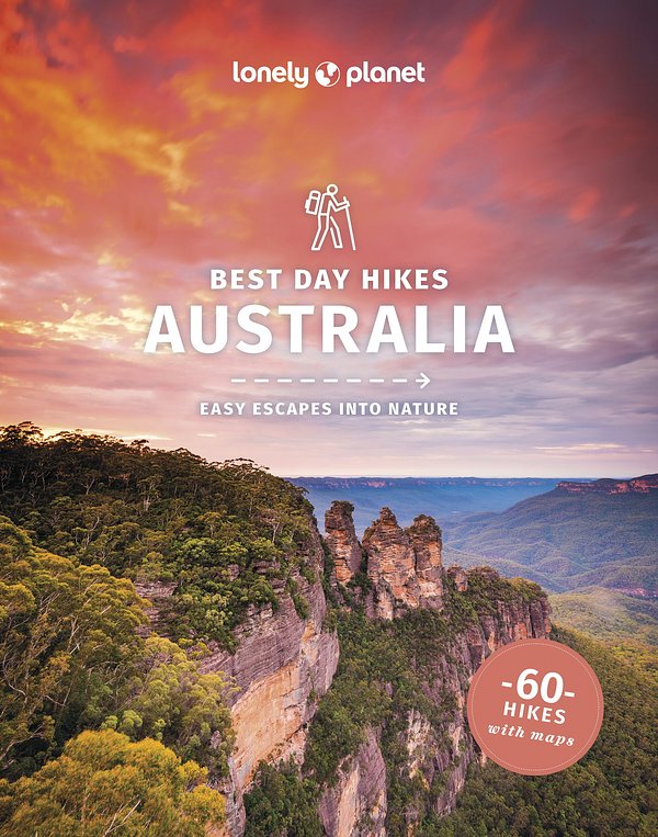 Lonely Planet Best Day Hikes Australia's