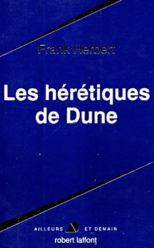 Cover Art for 9782221086759, Dune, tome 4 : Les Hérétiques de Dune by Frank Herbert