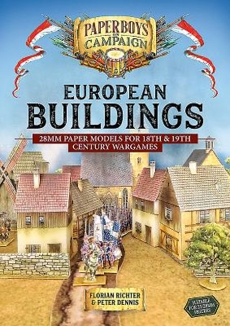 Cover Art for 9781912390939, European Buildings28mm Paper Models for 18th & 19th Century Wargames by Florian Richter