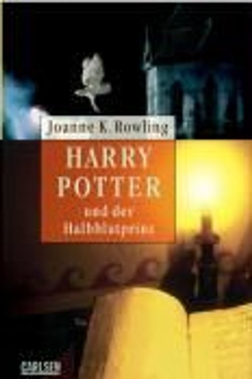 Cover Art for 9783551556004, Harry Potter 6 und der Halbblutprinz. Ausgabe für Erwachsene by Joanne K. Rowling