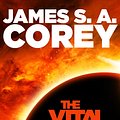 Cover Art for 9780356504315, The Vital Abyss: An Expanse Novella by James S. A. Corey