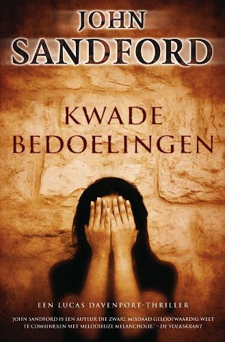 Cover Art for 9789022995105, Kwade bedoelingen by John Sandford