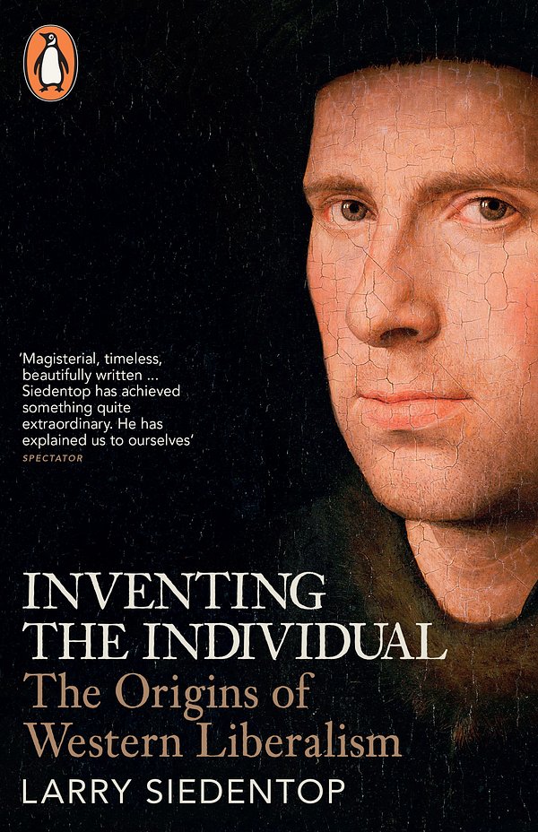 Cover Art for 9780141009544, Inventing the Individual by Larry Siedentop