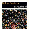 Cover Art for 9780822357834, Willful Subjects by Sara Ahmed