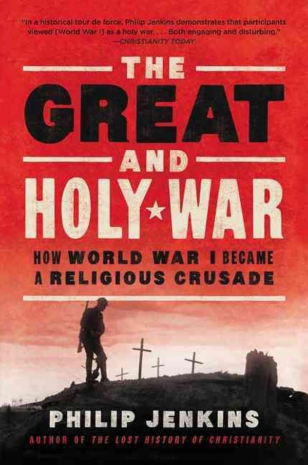 Cover Art for 9780062105141, The Great and Holy War by Philip Jenkins