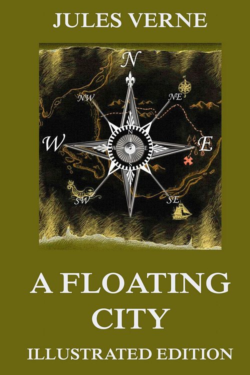 Cover Art for 9783849645694, A Floating City by Jules Verne