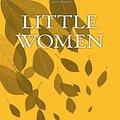 Cover Art for 9781605894294, Little Women: 0 by Louisa May Alcott