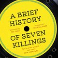 Cover Art for 9781780745886, A Brief History of Seven Killings by Marlon James