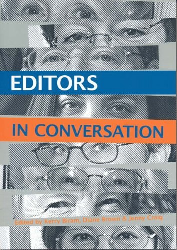 Cover Art for 9781740971379, Editors in Conversation by Kerry Biram, Diane Brown, Jenny Craig