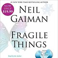 Cover Art for 9780062003676, Fragile Things by Neil Gaiman