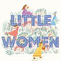 Cover Art for 9780451532084, Little Women by Louisa May Alcott