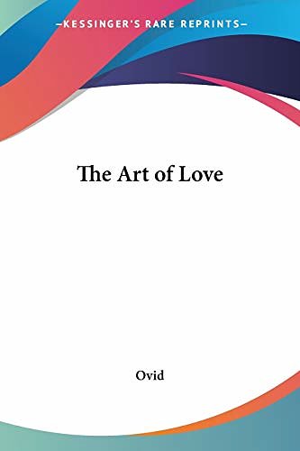 Cover Art for 9781419118654, The Art of Love by Ovid