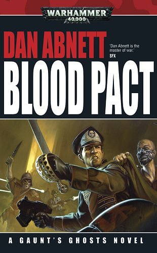 Cover Art for 9781844168231, Blood Pact by Dan Abnett