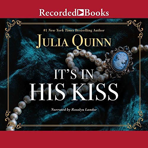 Cover Art for B086Q8BQVP, It's in His Kiss by Julia Quinn