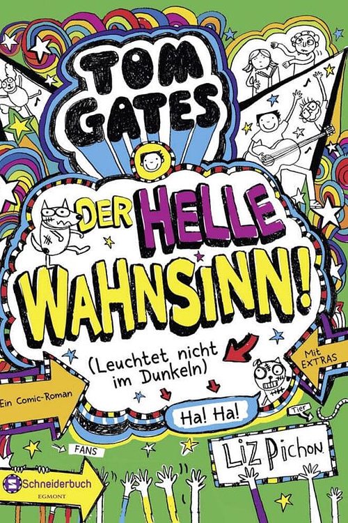 Cover Art for 9783505138638, Tom Gates, Band 11: Der helle Wahnsinn! (Leuchtet nicht im Dunkeln) by Liz Pichon
