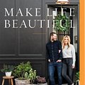 Cover Art for 9781713576242, Make Life Beautiful by Shea McGee, Syd McGee