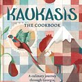 Cover Art for 9781784721978, Kaukasis The Cookbook: The culinary journey through Georgia, Azerbaijan & beyond by Olia Hercules