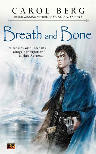 Cover Art for 9780451461865, Breath and Bone by Carol Berg