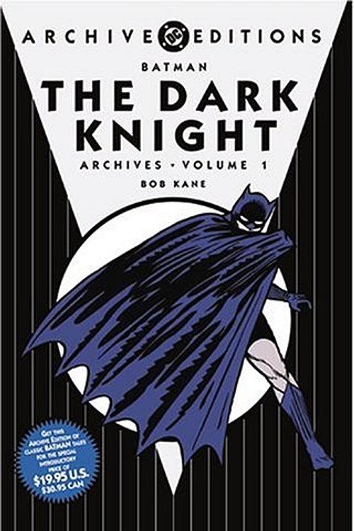 Cover Art for 9781401203757, Batman: The Dark Knight Archives, Vol. 1 (DC Archives Edition) by Bob Kane