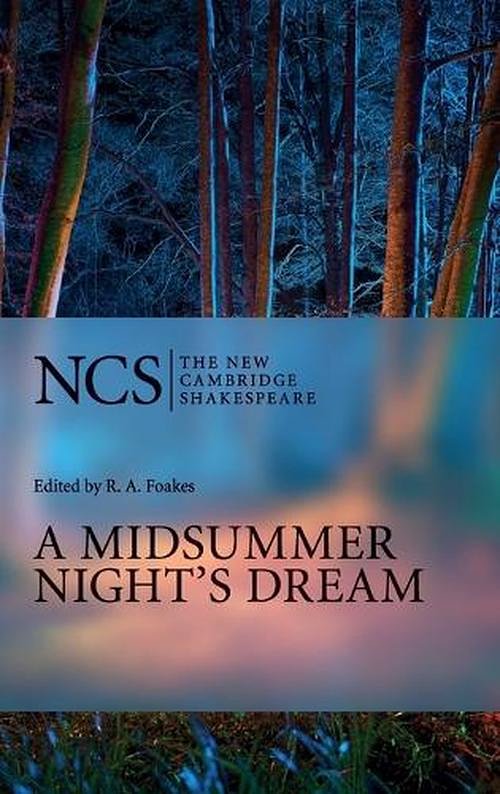 A Midsummer Night's Dream (The New Cambridge Shakespeare)