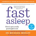 Cover Art for 9781760855147, Fast Asleep by Dr Michael Mosley