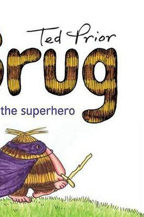 Cover Art for 9781925030501, Grug the Superhero by Ted Prior