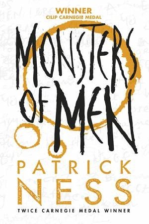 Cover Art for 9781406358001, Monsters of Men (Chaos Walking) by Patrick Ness