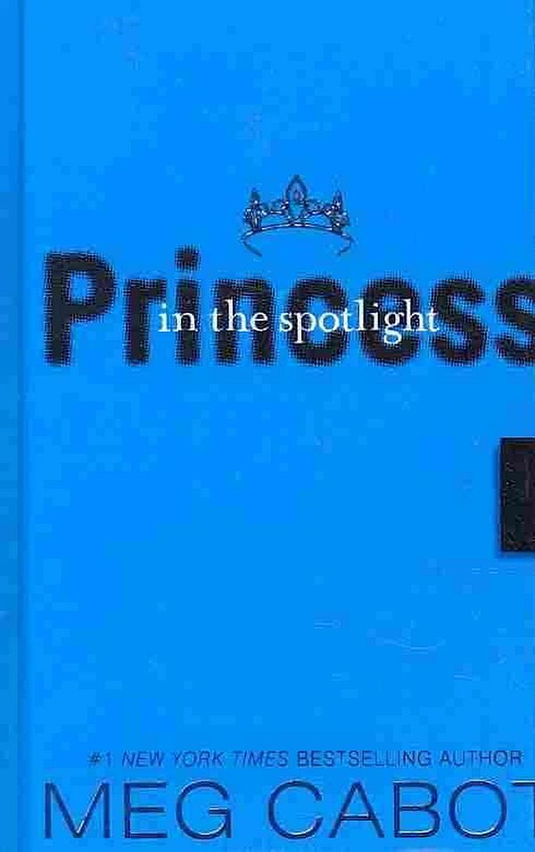 Cover Art for 9781417823253, Princess in the Spotlight by Meg Cabot